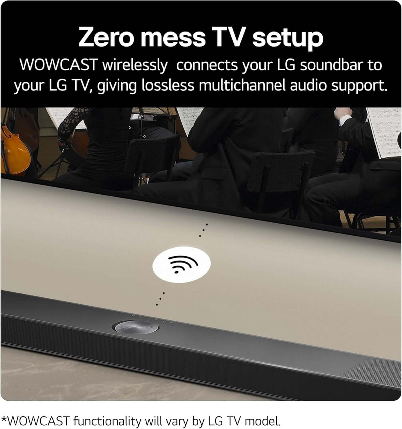 Zero mess TV setup with LG SOUNDBAR HOME CINEMA WIRELESS SUBWOOFER 9.1.5 DOLBY ATMOS US95TR using WOWCAST.
